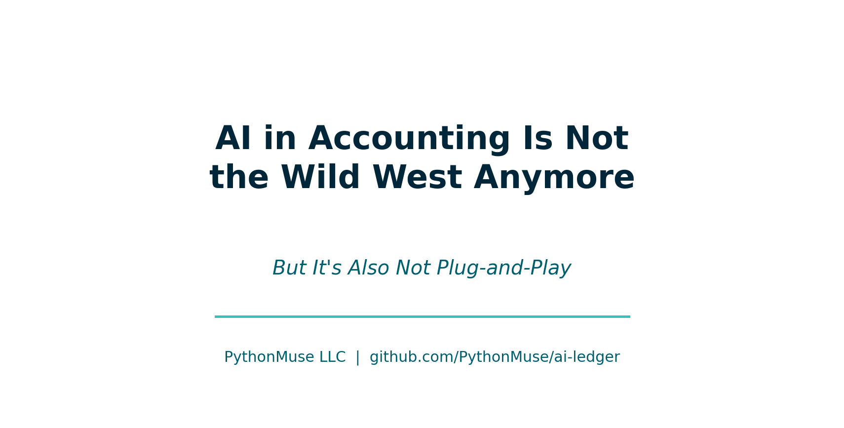 AI in Accounting Is Not the Wild West Anymore
